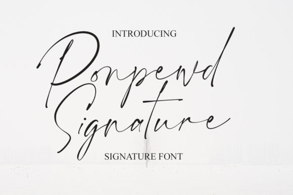 Why Ponpewd Signature Script Is Your New Favorite Creative Font